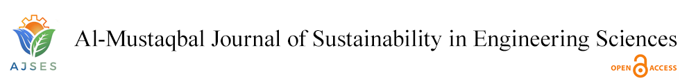 Al-Mustaqbal Journal of Sustainability in Engineering Sciences